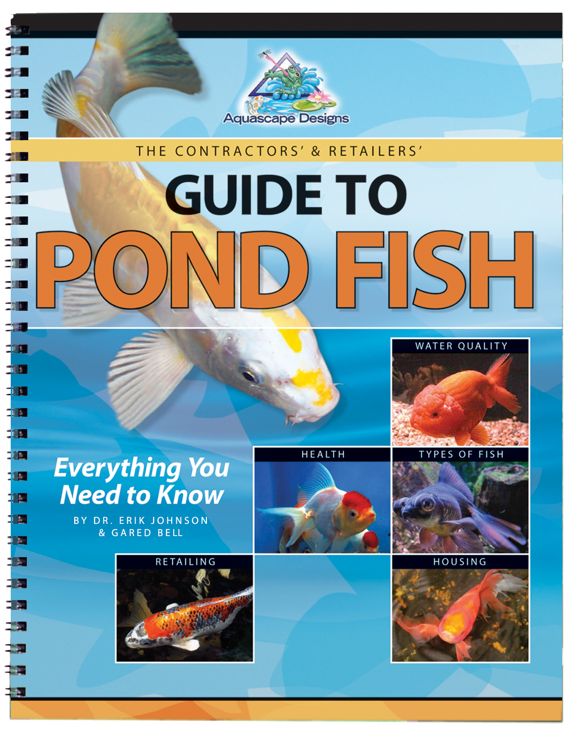 THE CONTRACTORS' AND RETAILER'S GUIDE TO POND FISH